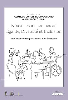 Nouvelles recherches en Égalité, Diversité et Inclusion: Tendances contemporaines et sujets émergents