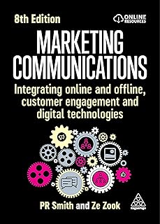 Marketing Communications: Integrating Online and Offline, Customer Engagement and Digital Technologies (English Edition)