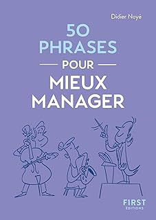 Le Petit livre - 50 phrases pour mieux manager (Le petit livre de)